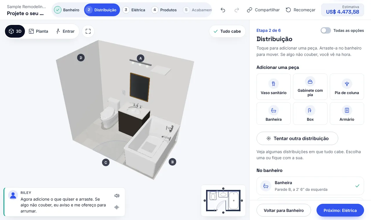 A etapa de layout do projetista: um banheiro de 5 por 8½ pés em 3D com um gabinete de pia, um vaso sanitário e uma banheira junto às paredes, as seis etapas no alto, a nota da Riley sob o banheiro, as peças para adicionar à direita e a estimativa atualizada no canto superior.
